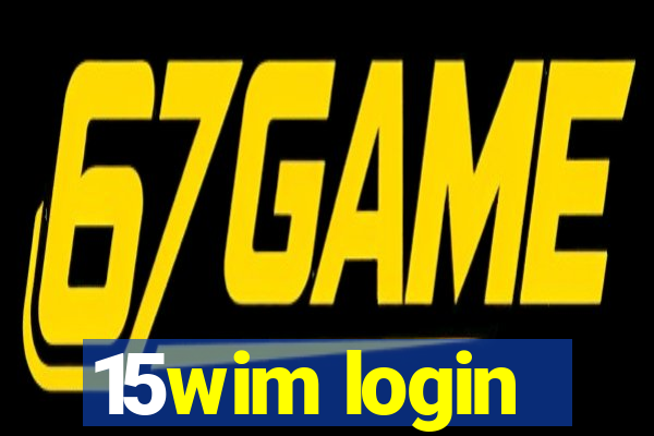 15wim login